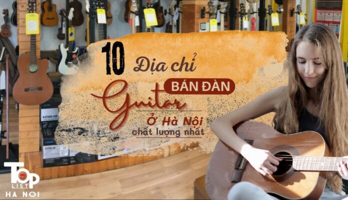 Shop Đàn Guitar Hà Nội
