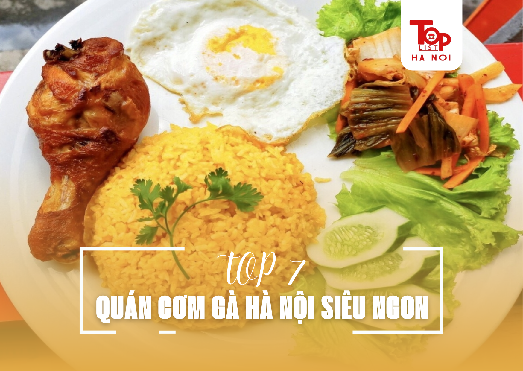 TOP 7 QUÁN CƠM GÀ HÀ NỘI SIÊU NGON