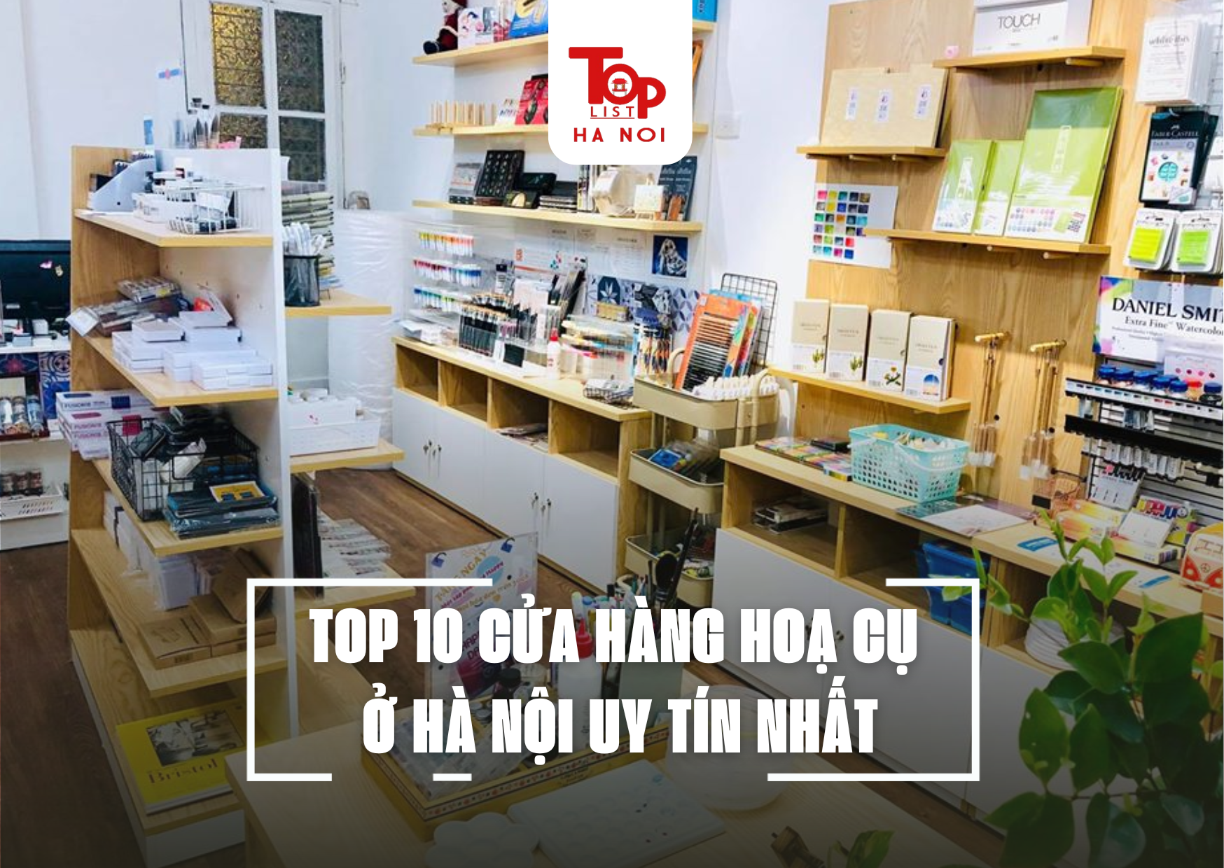 TOP 10 CỬA HÀNG HOẠ CỤ Ở HÀ NỘI UY TÍN NHẤT