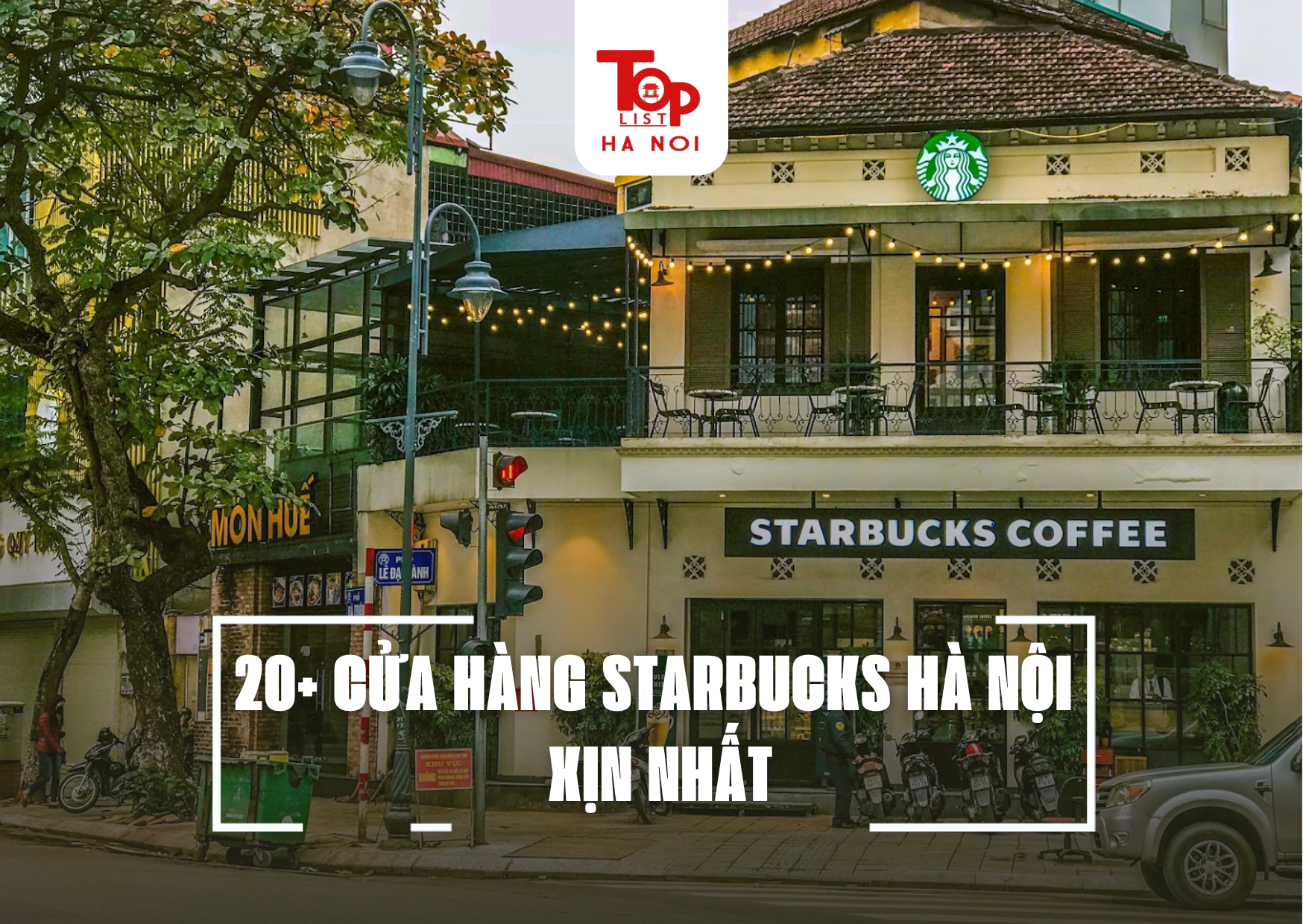 20+ CỬA HÀNG STARBUCKS HÀ NỘI XỊN NHẤT