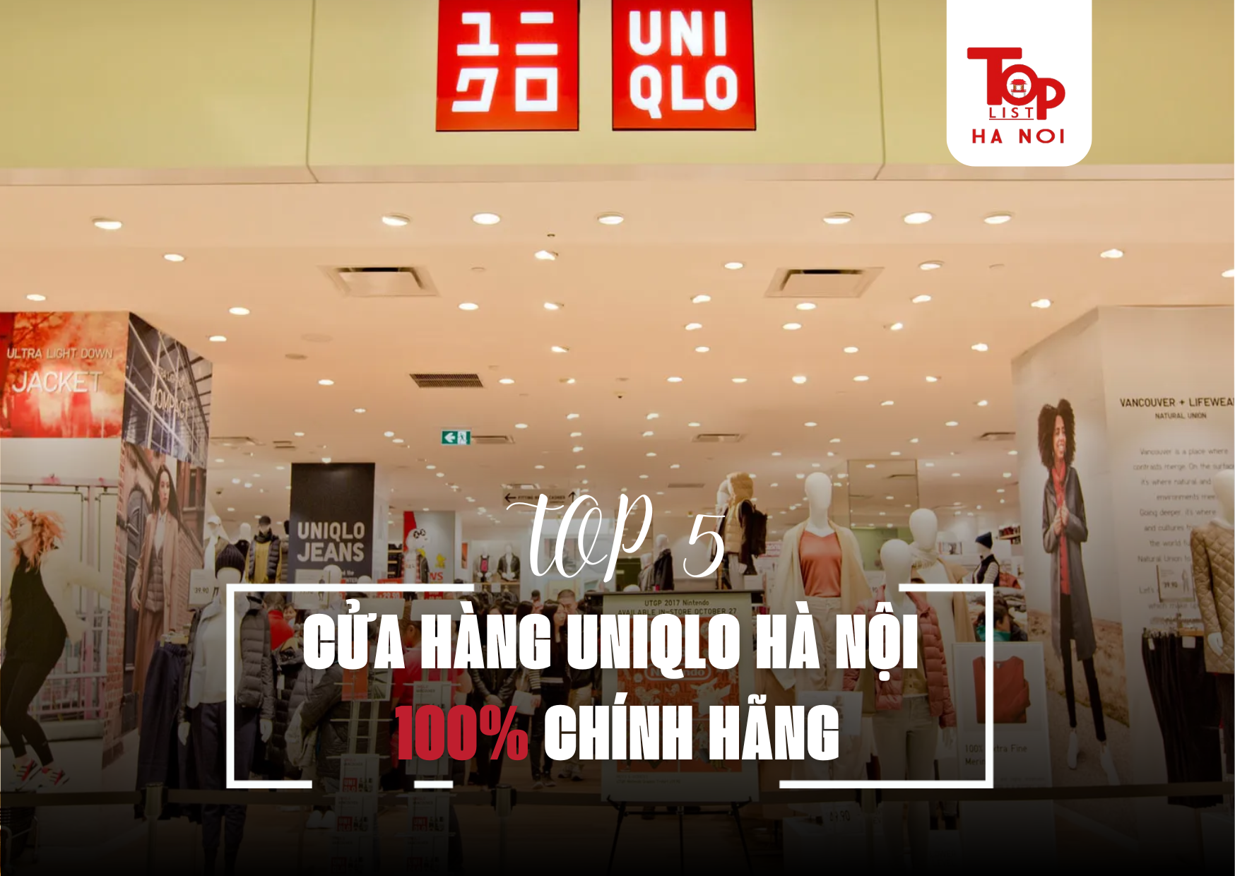 TOP 5 CỬA HÀNG UNIQLO HÀ NỘI 100% CHÍNH HÃNG