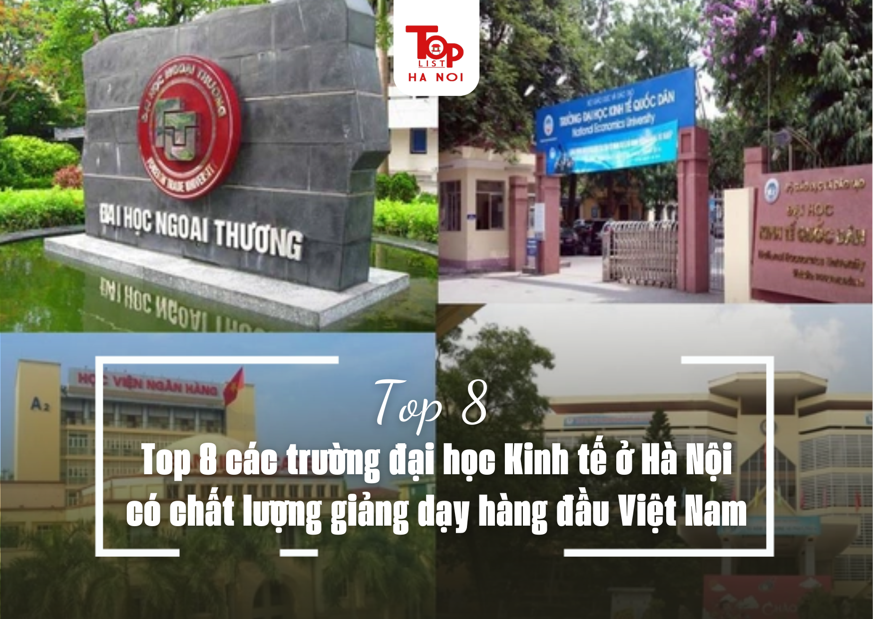 Top 8 các trường đại học Kinh tế ở Hà Nội có chất lượng giảng dạy hàng đầu Việt Nam