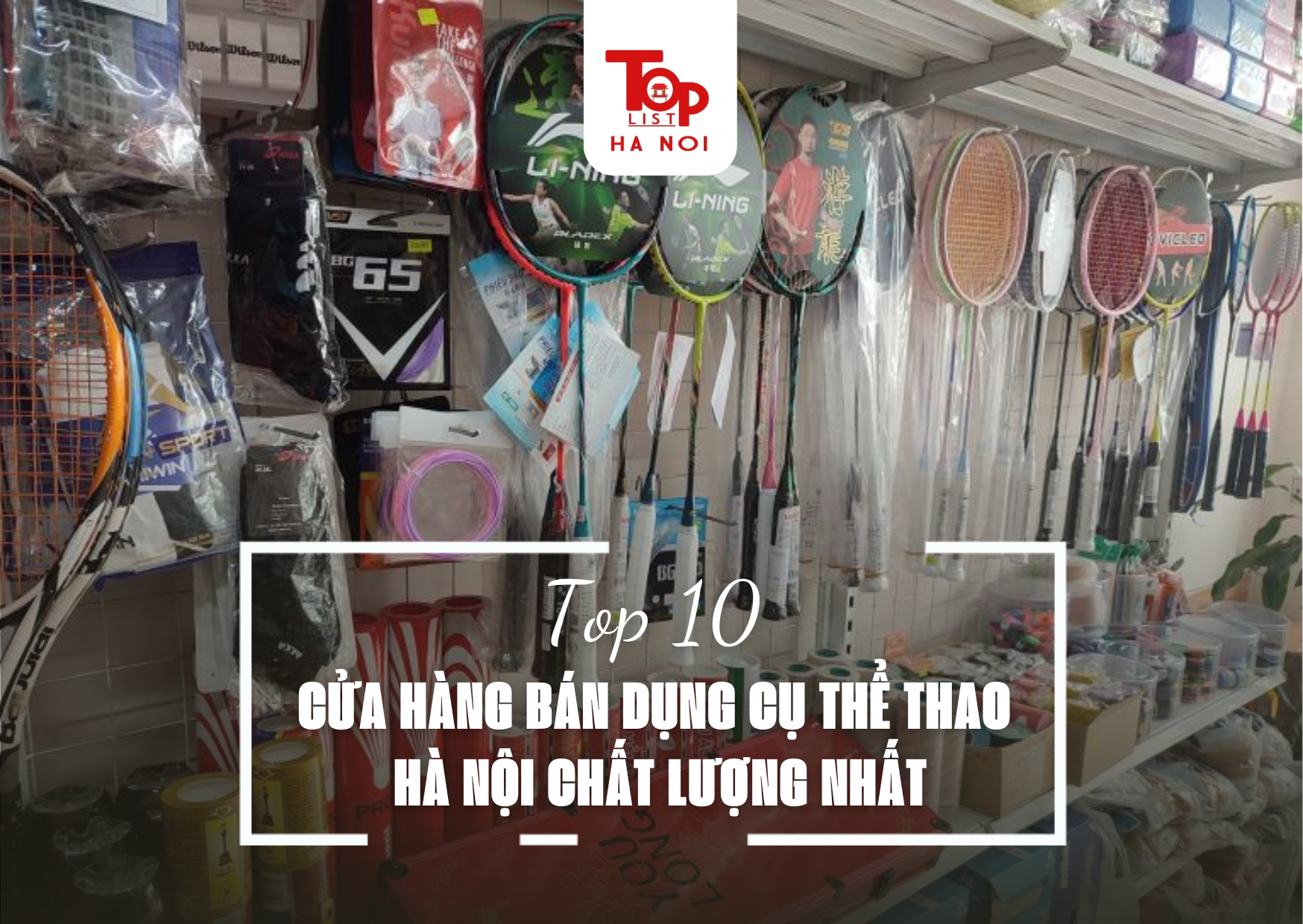 TOP 10 CỬA HÀNG BÁN DỤNG CỤ THỂ THAO HÀ NỘI CHẤT LƯỢNG NHẤT