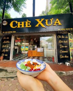 Chè Xưa – chè Thái sầu riêng ngon ở Hà Nội chuẩn vị