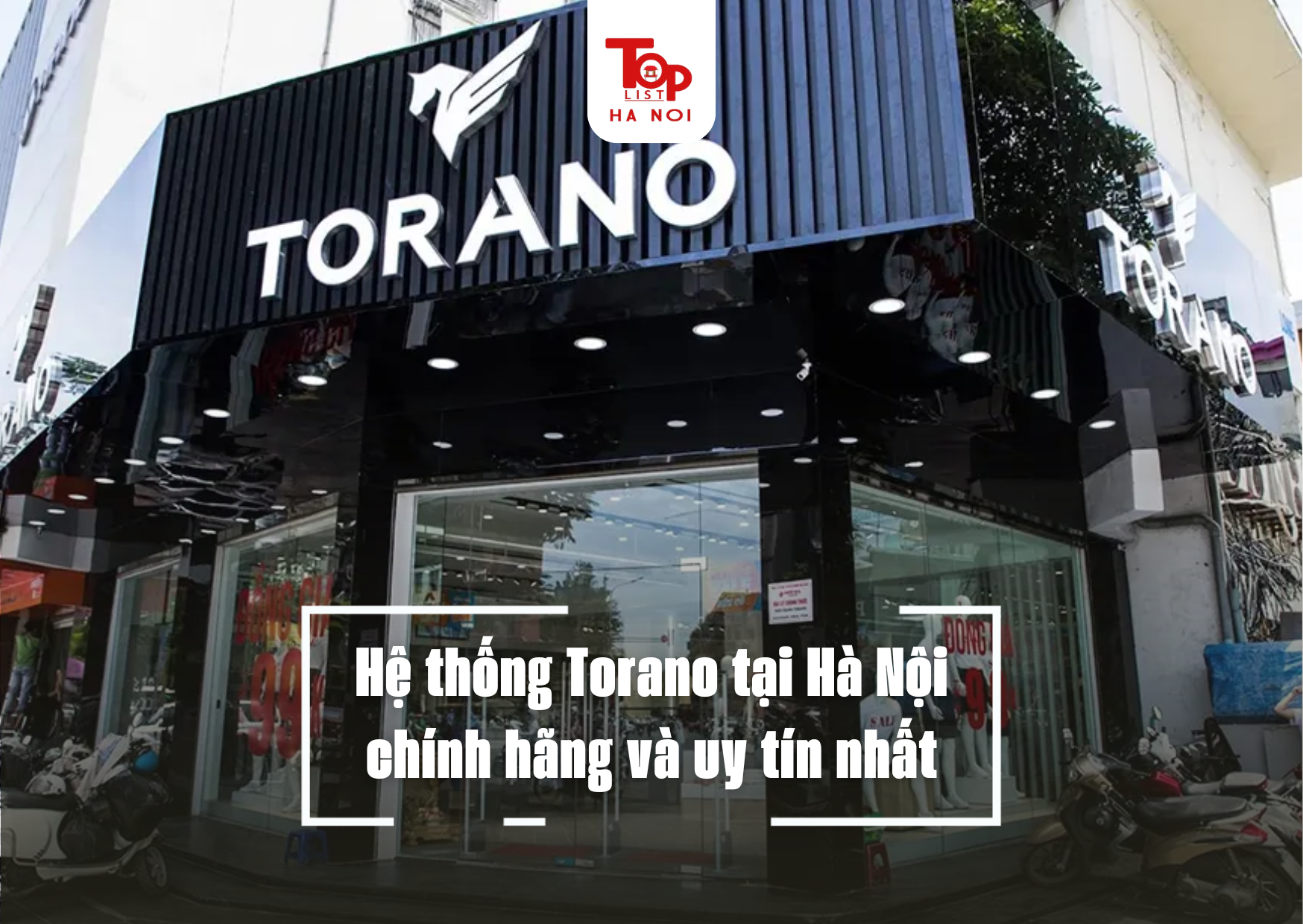 Hệ thống Torano tại Hà Nội chính hãng và uy tín nhất