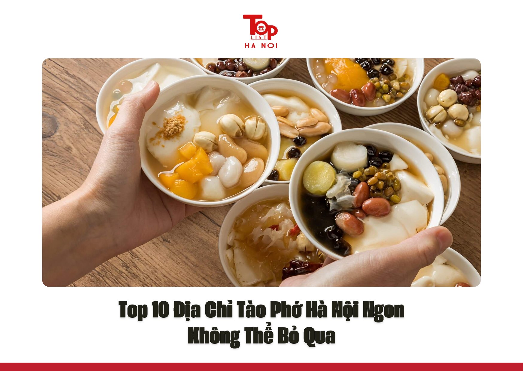 Top 10 Địa Chỉ Tào Phớ Hà Nội Ngon Không Thể Bỏ Qua