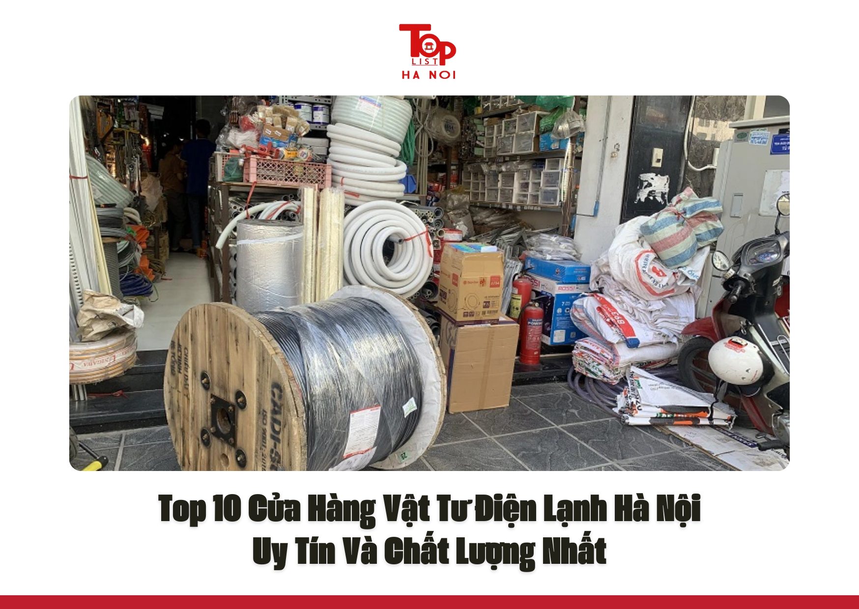 Top 10 Cửa Hàng Vật Tư Điện Lạnh Hà Nội Uy Tín Và Chất Lượng Nhất