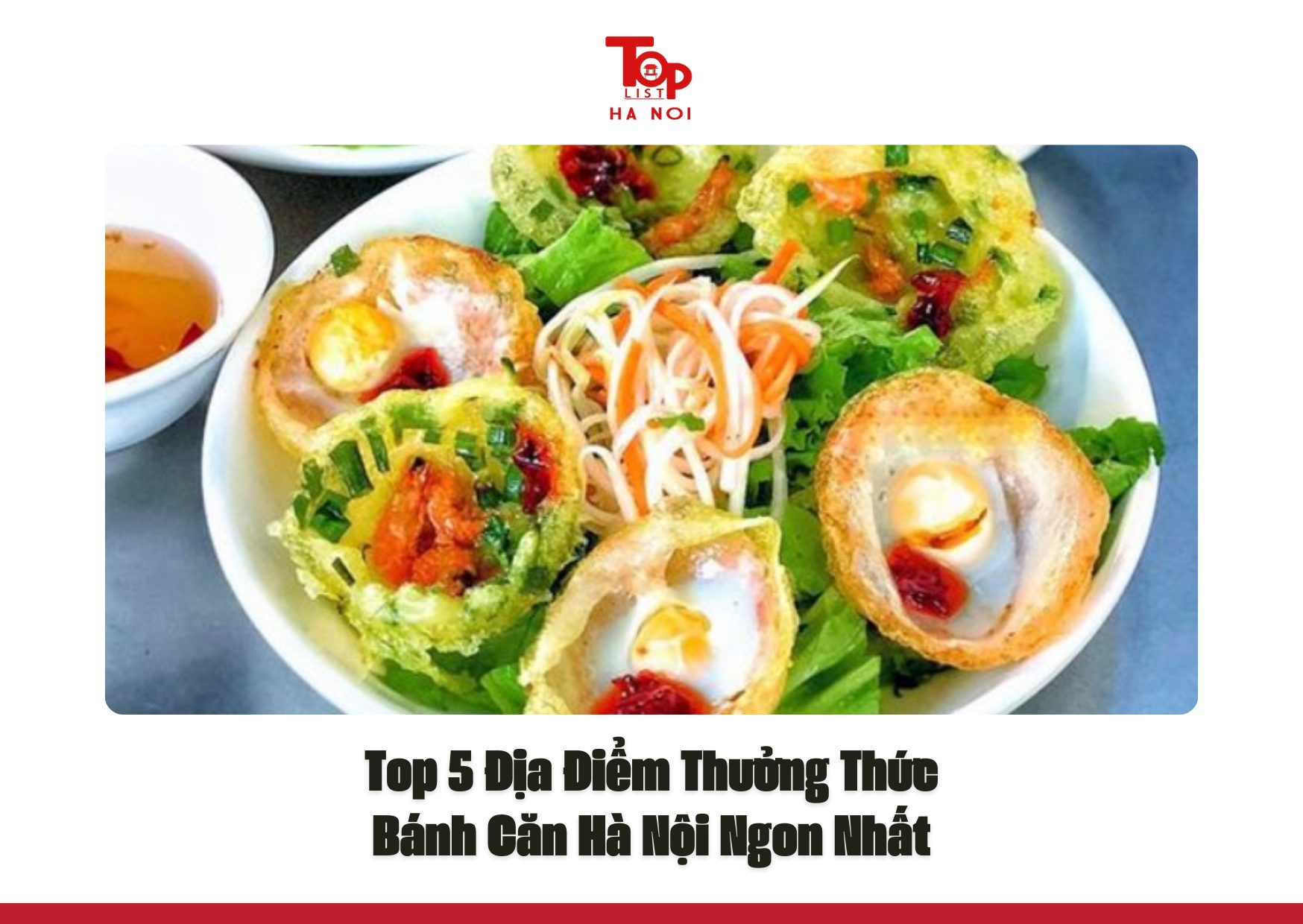 Top 5 Địa Điểm Thưởng Thức Bánh Căn Hà Nội Ngon Nhất